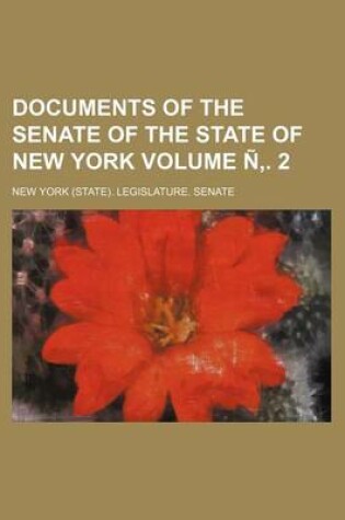 Cover of Documents of the Senate of the State of New York Volume N . 2