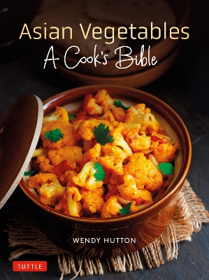 Book cover for Asian Vegetables: A Cook's Bible