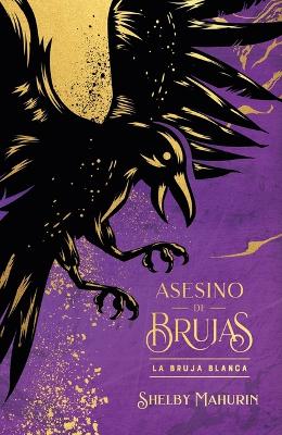 Book cover for Asesino de Brujas - Vol. 1. La Bruja Blanca - Ed. Coleccionista