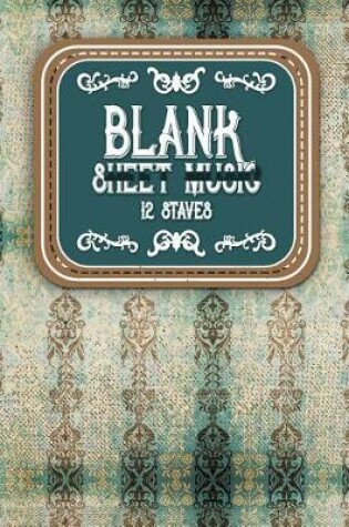 Cover of Blank Sheet Music - 12 Staves