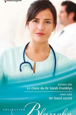 Cover of Le Choix Du Dr Sarah Franklyn - Un Lourd Secret
