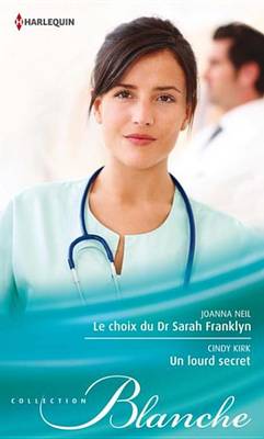 Book cover for Le Choix Du Dr Sarah Franklyn - Un Lourd Secret