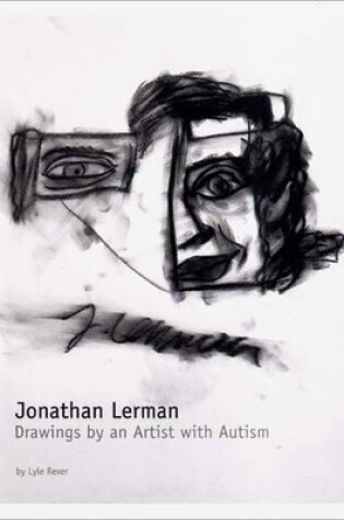 Cover of Jonathan Lerman: Drawings of an Artist With Autism