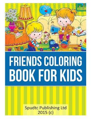 Book cover for Friends Coloring Book for Kids
