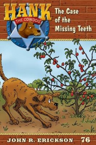 Cover of The Case of the Missing Teeth
