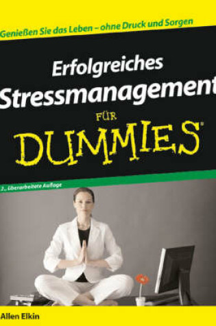 Cover of Erfolgreiches Stressmanagement Fur Dummies