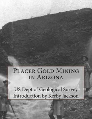 Book cover for Placer Gold Mining in Arizona