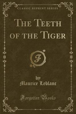 Book cover for The Teeth of the Tiger (Classic Reprint)