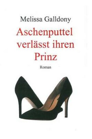 Cover of Aschenputtel Verlaesst Ihren Prinz