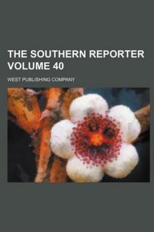 Cover of The Southern Reporter Volume 40