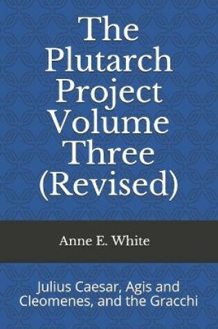 Cover of The Plutarch Project Volume Three (Revised)