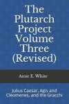 Book cover for The Plutarch Project Volume Three (Revised)