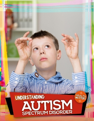 Cover of Understanding Autism Spectrum Disorder