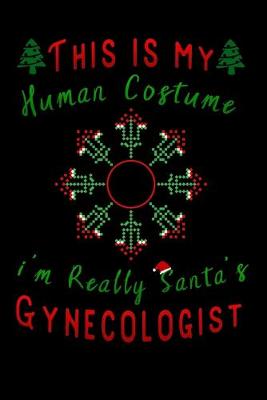 Book cover for this is my human costume im really santa's Gynecologist
