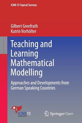 Book cover for Teaching and Learning Mathematical Modelling