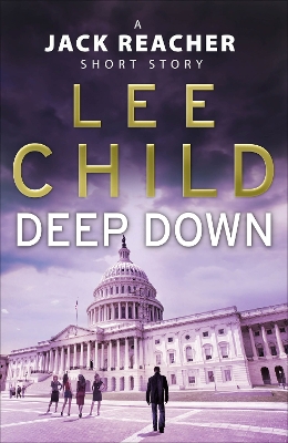 Book cover for Deep Down (A Jack Reacher short story)