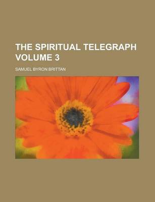 Book cover for The Spiritual Telegraph Volume 3