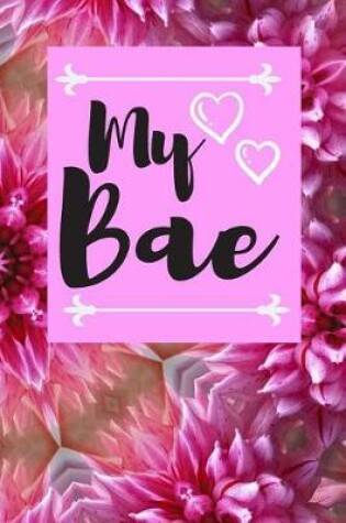 Cover of My Bae