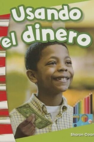 Cover of Usando el dinero (Using Money) (Spanish Version)