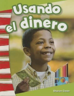 Book cover for Usando el dinero (Using Money) (Spanish Version)
