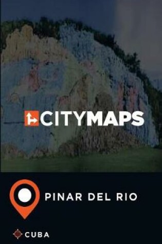 Cover of City Maps Pinar del Rio Cuba