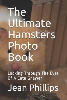 Book cover for The Ultimate Hamsters Photo Book