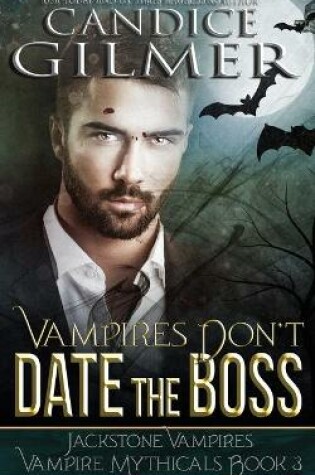 Cover of Vampires Don't Date The Boss