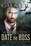 Book cover for Vampires Don't Date The Boss