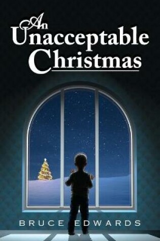 Cover of An Unacceptable Christmas
