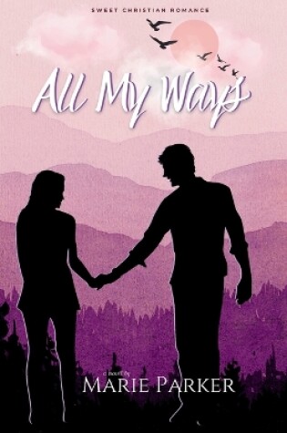 Cover of All My Ways