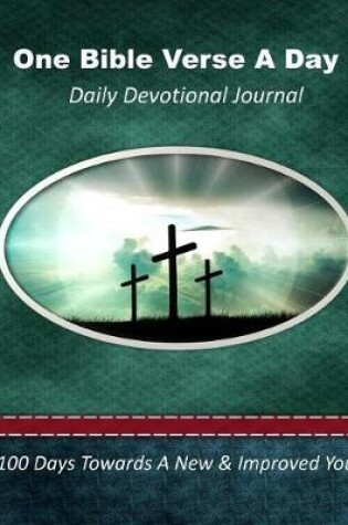 Cover of One Bible Verse a Day a Daily Devotional Journal