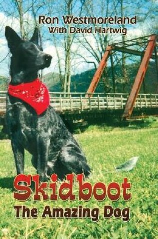 Cover of Skidboot the Amazing Dog