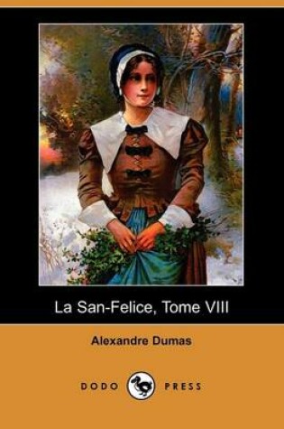 Cover of La San-Felice, Tome VIII (Dodo Press)