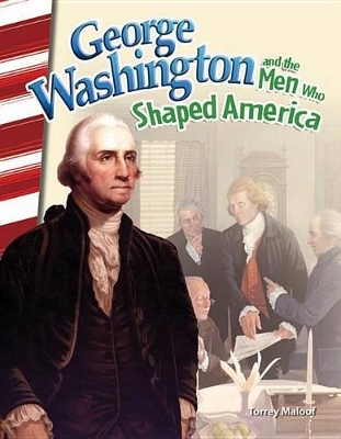 Book cover for George Washington and the Men Who Shaped America