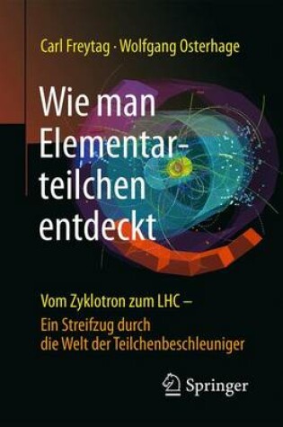 Cover of Wie man Elementarteilchen entdeckt