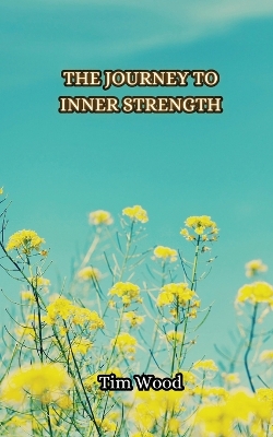 Book cover for The Journey to Inner Strength