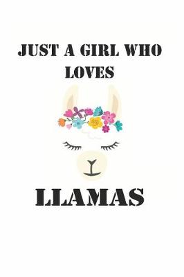 Book cover for Just a Girl Who Loves Llamas