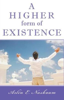 Book cover for A Higher Form of Existence