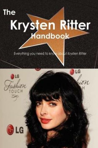 Cover of The Krysten Ritter Handbook - Everything You Need to Know about Krysten Ritter