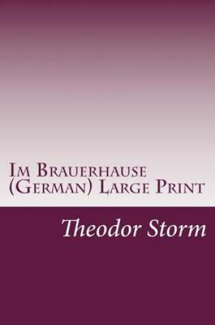 Cover of Im Brauerhause (German) Large Print