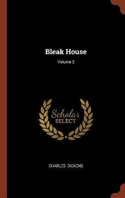 Book cover for Bleak House; Volume 2