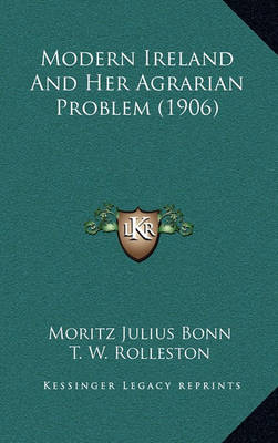 Book cover for Modern Ireland and Her Agrarian Problem (1906)