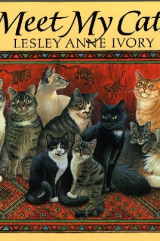 Cover of Ivory Lesley Anne : Meet My Cats (Hbk)