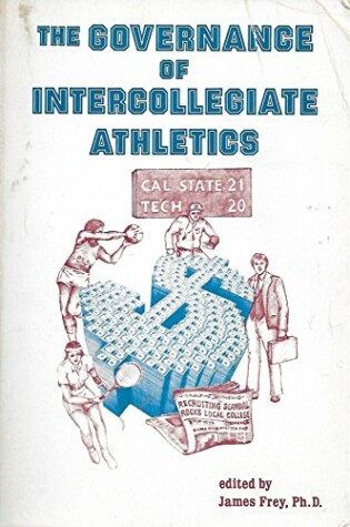 Cover of The Governance of Intercollegiate Athletics