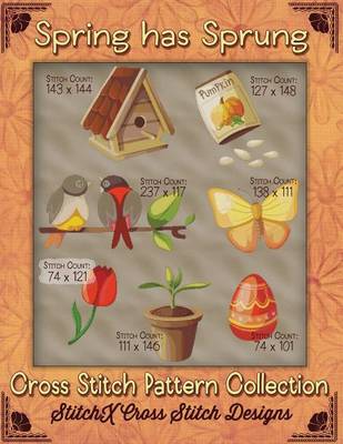 Book cover for Spring Has Sprung Cross Stitch Pattern Collection