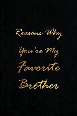 Book cover for Reasons Why You're My Favorite Brother