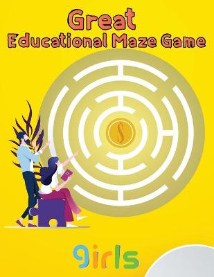 Book cover for Great Educational Maze Game Girls