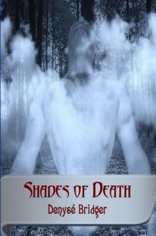 Cover of Shades of Death