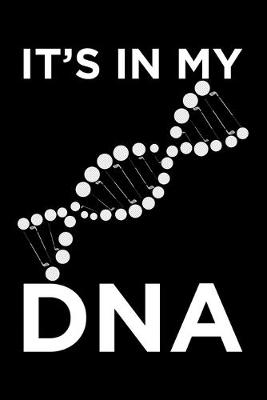 Book cover for It's In My DNA