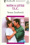 Book cover for With a Little T.L.C.